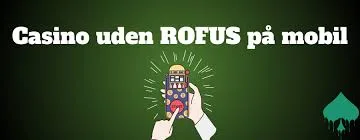 Casino Uden ROFUS Få Free Spins og Spil Uden Bekymringer Casino Uden ROFUS Få Free Spins og Spil Uden Bekymringer